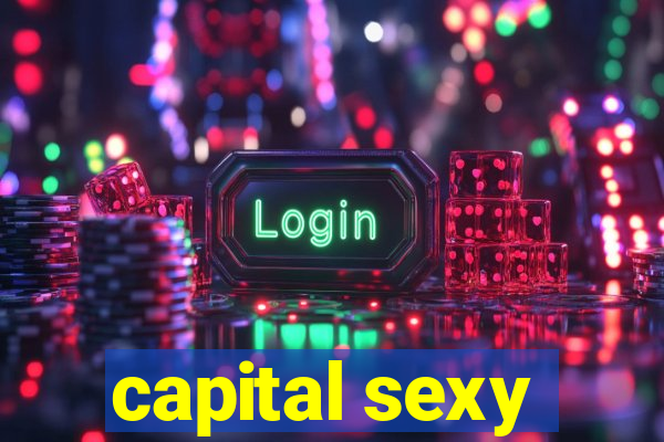 capital sexy